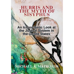 Hubris and the Myth of Sisyphus - Paperback