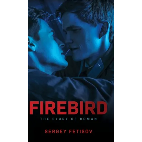 Firebird: The Story of Roman - Hardcover