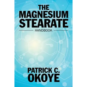 The Magnesium Stearate Handbook - Paperback