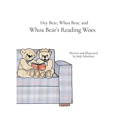 Hey Bear, Whoa Bear, and Whoa Bear's Reading Woes - Hardcover