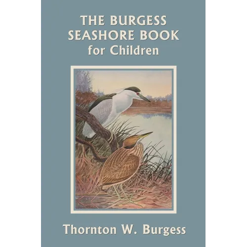 The Burgess Seashore Book for Children (Color Edition) (Yesterday's Classics) - Paperback