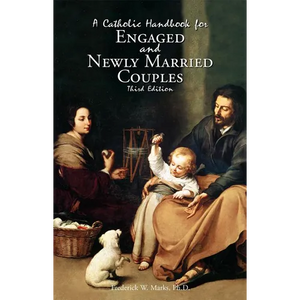 A Catholic Handbook for Engaged and New Married Couples - Paperback