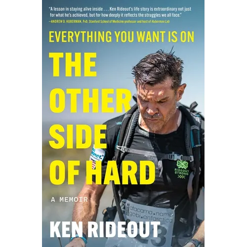 Everything You Want Is on the Other Side of Hard: A Memoir - Hardcover