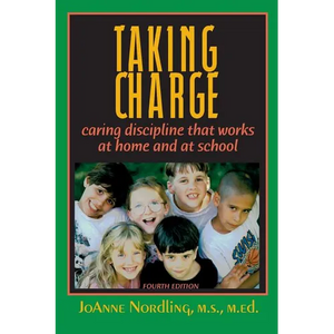 Taking Charge: Caring Discipline That Works at Home and at School - Paperback