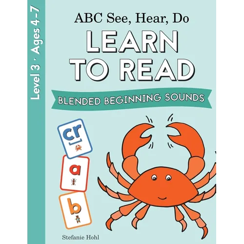 ABC See, Hear, Do Level 3: Learn to Read Blended Beginning Sounds - Paperback