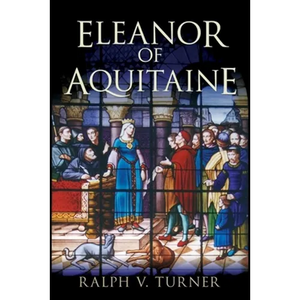 Eleanor of Aquitaine: Queen of France, Queen of England - Paperback
