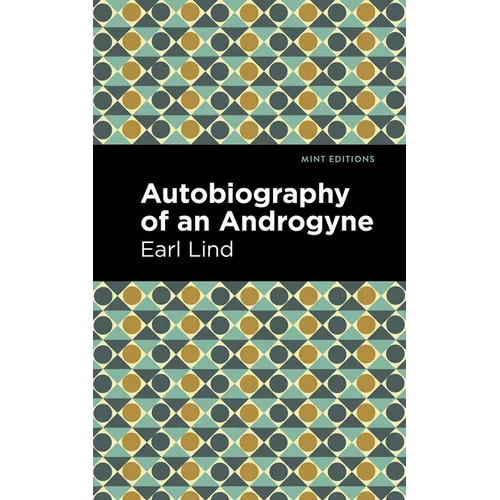Autobiography of an Androgyne - Hardcover