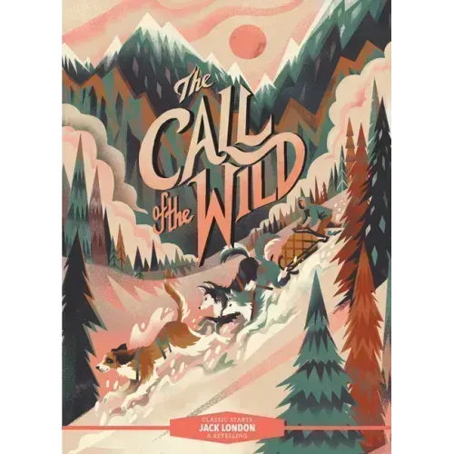 Classic Starts(r) the Call of the Wild - Hardcover