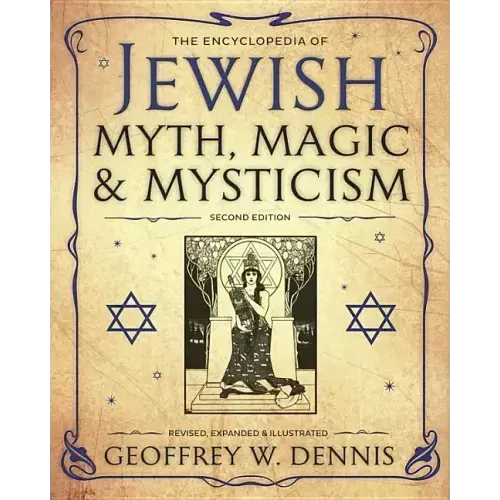 The Encyclopedia of Jewish Myth, Magic & Mysticism: Second Edition - Paperback