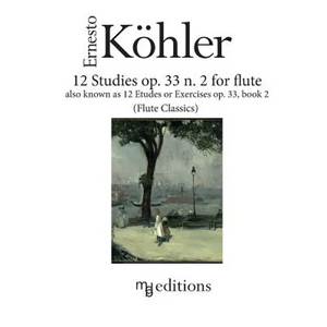 12 Studies op. 33 n. 2 for flute: also known as Etudes or Exercises op. 33 Book 2 - Paperback