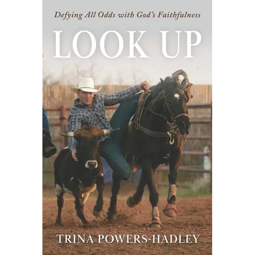 Look Up: Defying All Odds with God's Faithfulness - Paperback