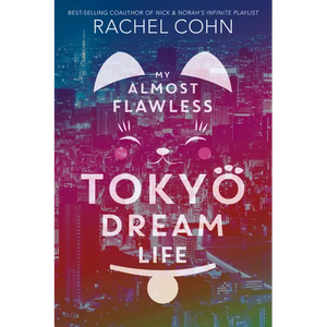 My Almost Flawless Tokyo Dream Life - Paperback