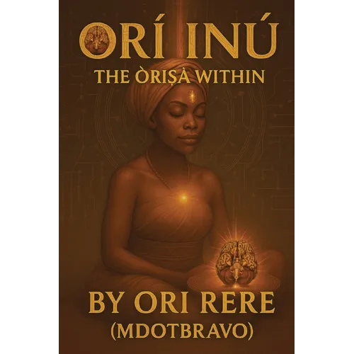 Orí-Inú: The Òrìṣà Within - Paperback