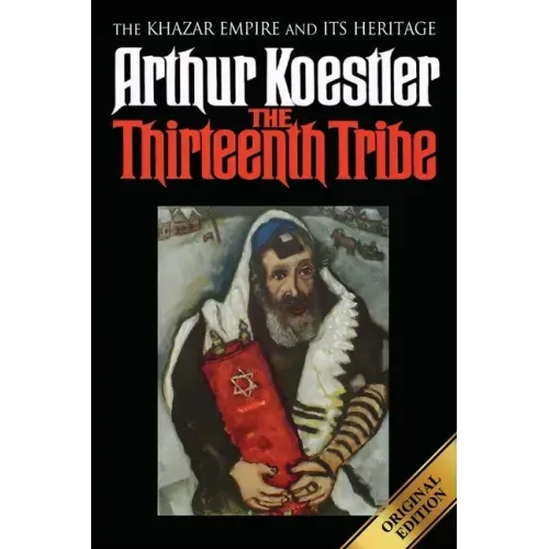 The Thirteenth Tribe: The Khazar Empire and its Heritage - Paperback