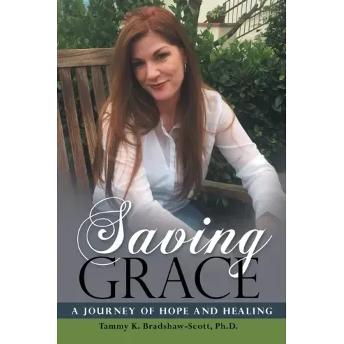 Saving Grace: A Journey of Hope and Healing - Paperback