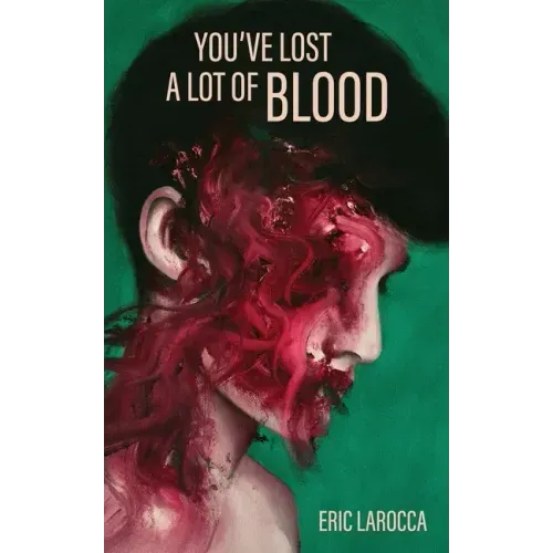 You've Lost a Lot of Blood - Paperback
