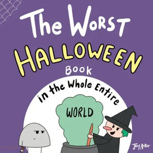 The Worst Halloween Book in the Whole Entire World - Paperback