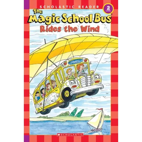 The Magic School Bus Rides the Wind (Scholastic Reader, Level 2) - Paperback