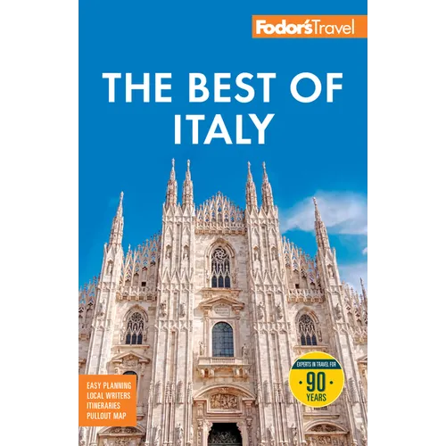Fodor's Best of Italy: With Rome, Florence, Venice & the Top Spots in Between - Paperback