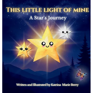 This Little Light of Mine: A Star's Journey - Hardcover