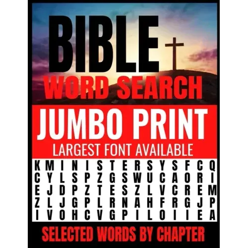 Bible Word Search Jumbo Print: Largest Font Available - Extra Easy on the Eyes - Themed by Selected Chapters - Challenging and Relaxing Puzzles Provi - Paperback