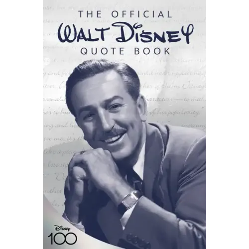 The Official Walt Disney Quote Book - Hardcover
