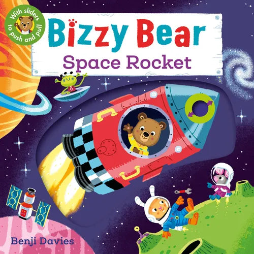 Bizzy Bear: Space Rocket: (Interactive Outer Space Board Book for Toddlers - With Sturdy Tabs and Slides to Push and Pull) - Board Book