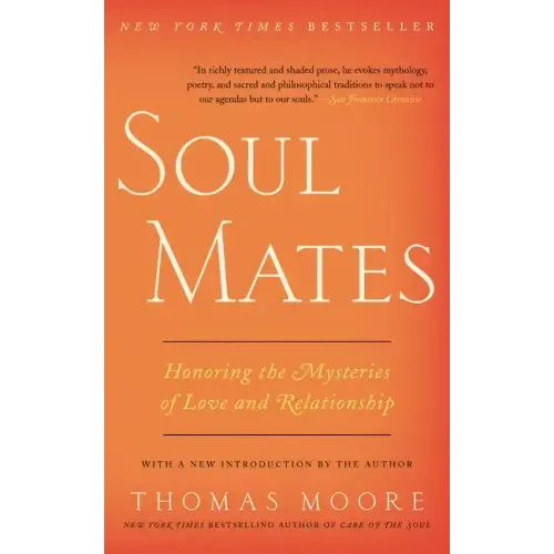 Soul Mates: Honoring the Mysteries of Love and Relationship - Paperback