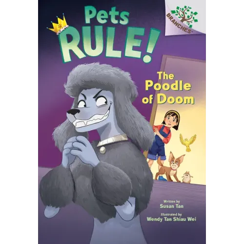 The Poodle of Doom: A Branches Book (Pets Rule! #2) - Hardcover