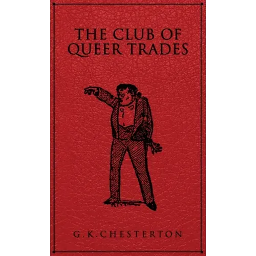 The Club of Queer Trades - Hardcover