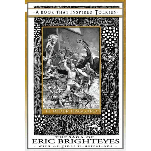 The Saga of Eric Brighteyes - A Book That Inspired Tolkien: With Original Illustrations - Paperback