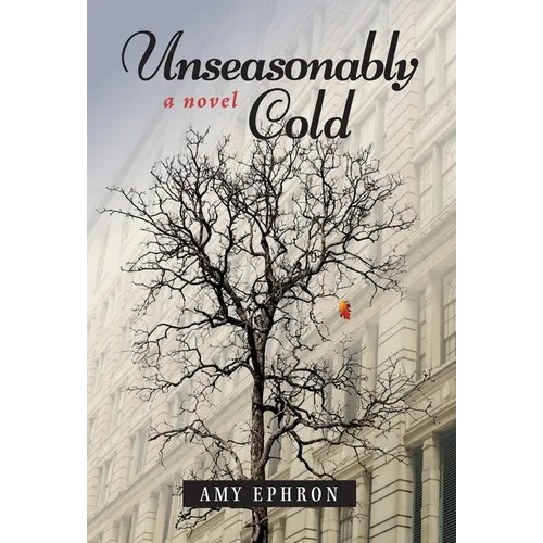 Unseasonably Cold - Hardcover