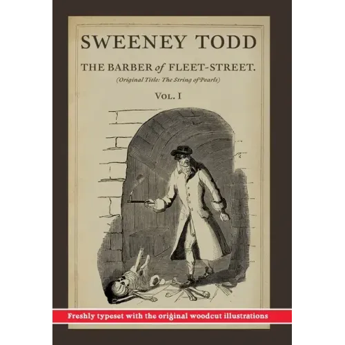 Sweeney Todd, The Barber of Fleet-Street; Vol. 1: Original title: The String of Pearls - Hardcover