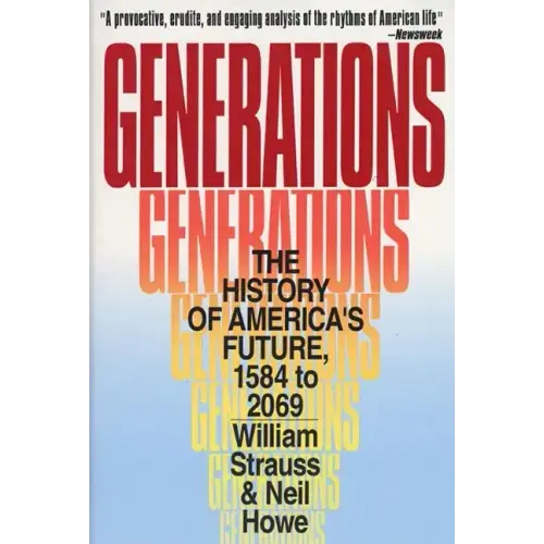 Generations: The History of America's Future, 1584 to 2069 - Paperback