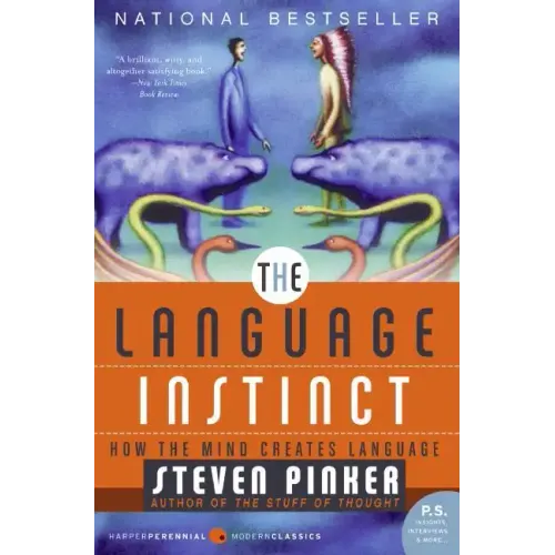 The Language Instinct: How the Mind Creates Language - Paperback