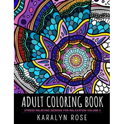 Adult Coloring Book: Stress Relieving Designs for Relaxation Volume 3 - Paperback