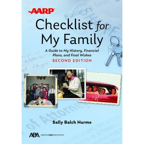 Aba/AARP Checklist for My Family: A Guide to My History, Financial Plans, and Final Wishes, Second Edition - Paperback