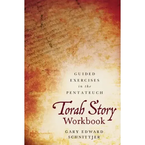 Torah Story Workbook: Guided Exercises in the Pentateuch - Paperback