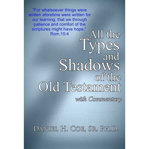 All the Types and Shadows of the Old Testament - Hardcover