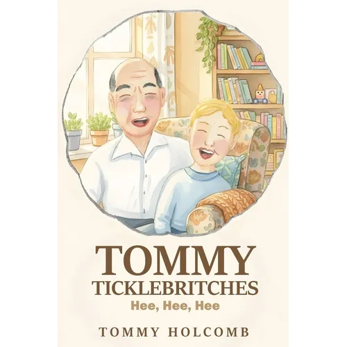 Tommy Ticklebritches: Hee, Hee, Hee - Paperback