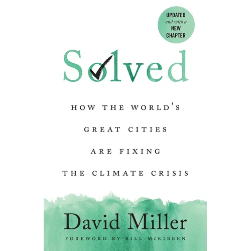 Solved: How the World's Great Cities Are Fixing the Climate Crisis - Paperback