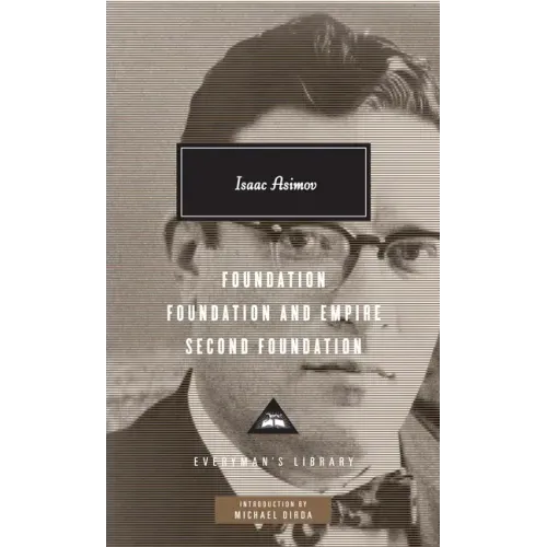 Foundation, Foundation and Empire, Second Foundation: Introduction by Michael Dirda - Hardcover