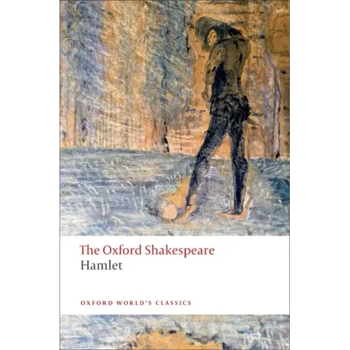 Hamlet: The Oxford Shakespearehamlet - Paperback