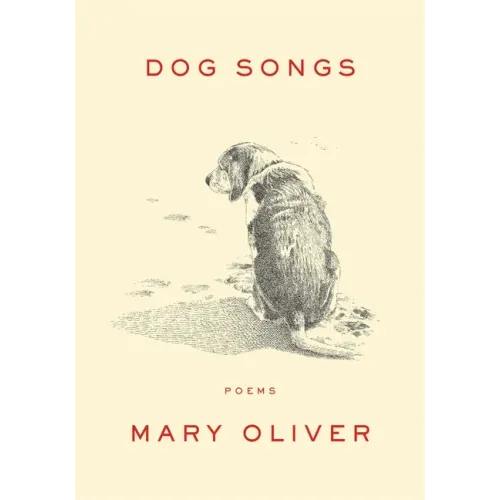 Dog Songs: Poems - Hardcover