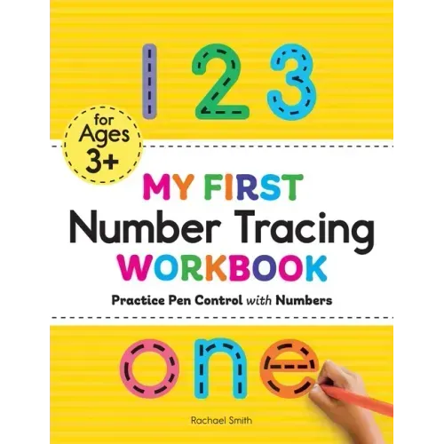 My First Number Tracing Workbook: Practice Pen Control with Numbers - Paperback
