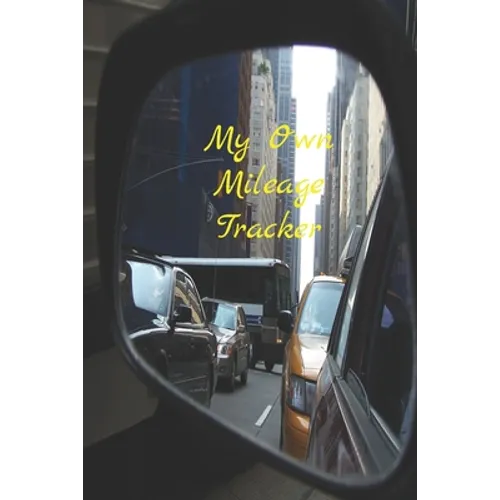 My Own Mileage Tracker - Paperback