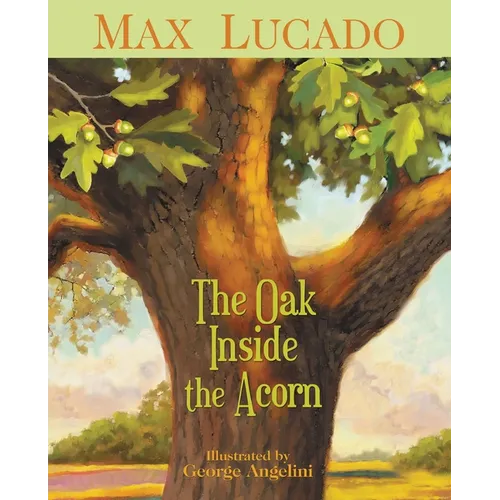 The Oak Inside the Acorn - Paperback