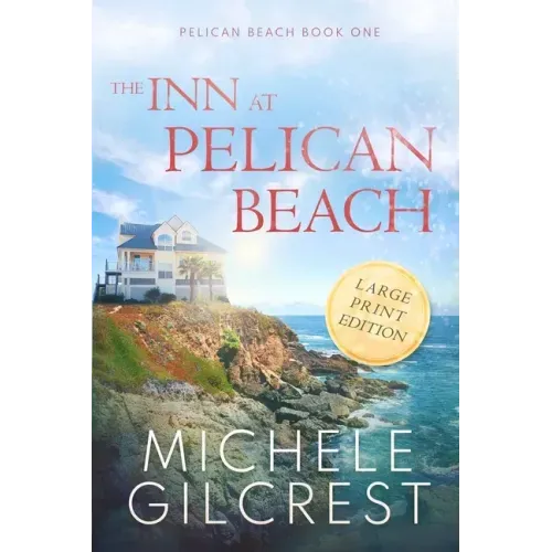 The Inn At Pelican Beach LARGE PRINT (Pelican Beach Book 1) - Paperback