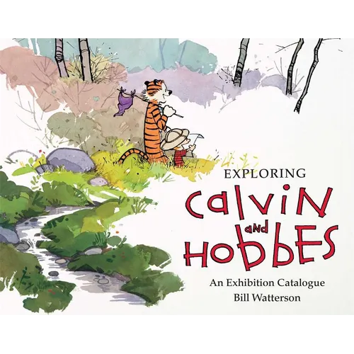 Exploring Calvin and Hobbes: An Exhibition Catalogue - Paperback