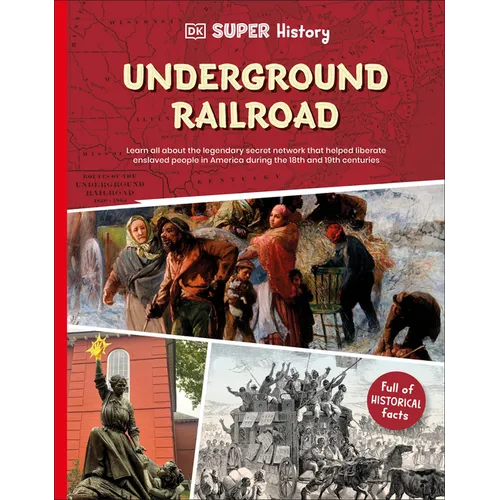 DK Super History: The Underground Railroad - Paperback